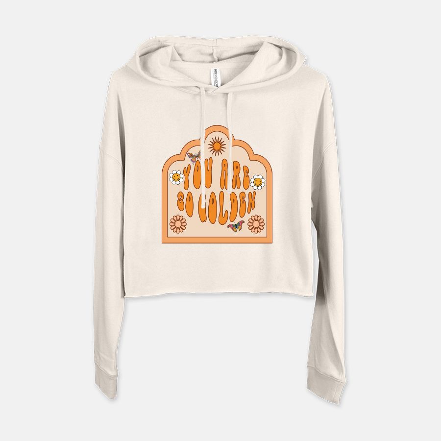You are So Golden Women's Cropped Sweatshirt
