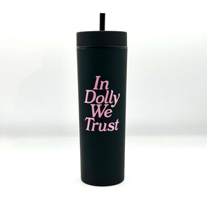 In Dolly We Trust Slim Tumbler
