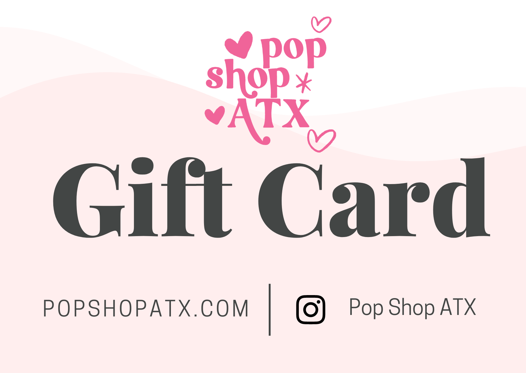 Pop Shop ATX Gift Card