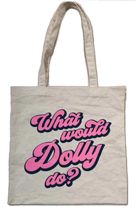 Canvas Bag | What Would Dolly Do