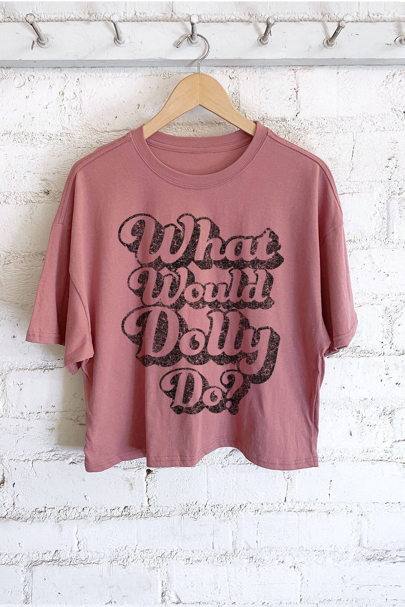WHAT WOULD DOLLY DO SHIRT