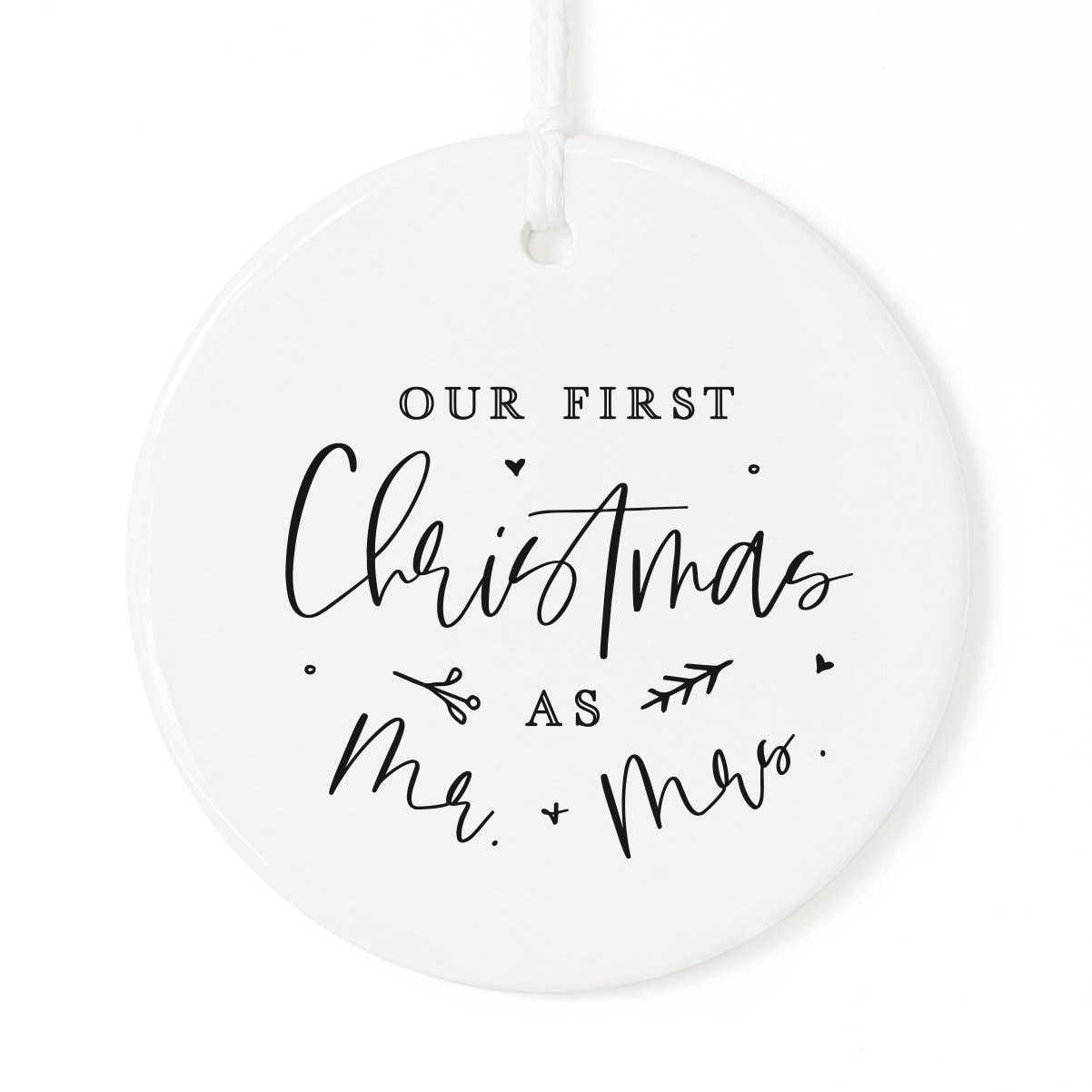 Our First Christmas as Mr. & Mrs Christmas Ornament